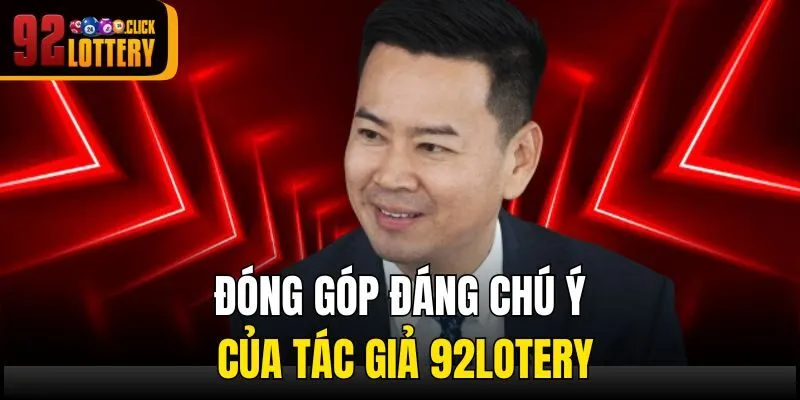 Đóng góp đáng chú ý của tác giả 92lotery