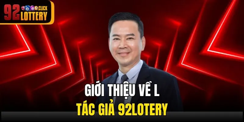 Giới thiệu về tác giả 92lotery